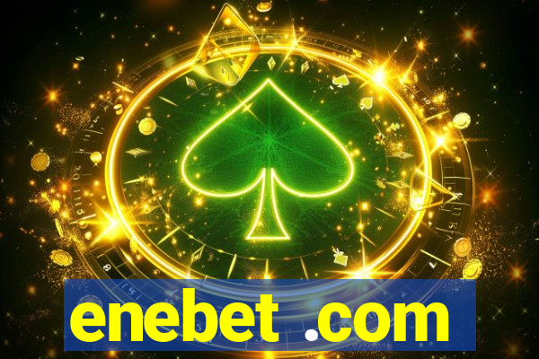 enebet .com